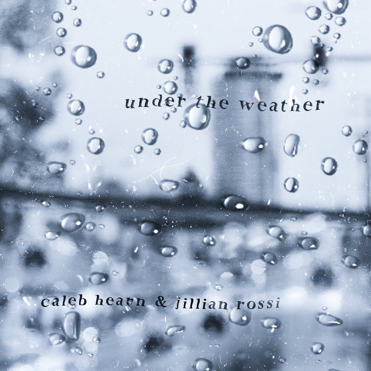 under the weather by Jillian Rossi & Caleb Hearn on TIDAL