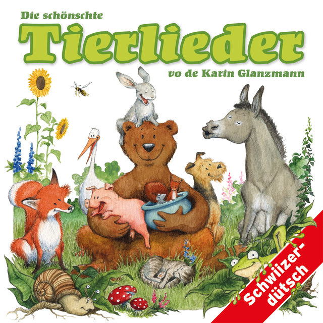 Die schönschte Tierlieder