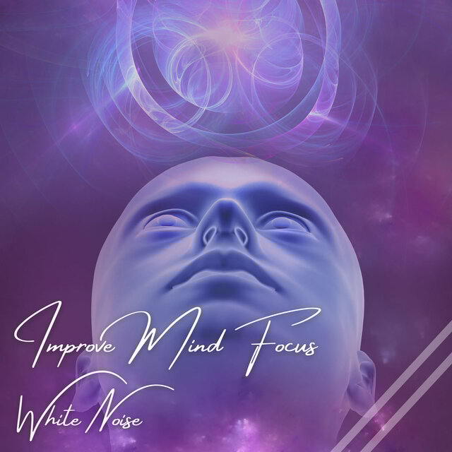 White Noise: Improve Mind Focus