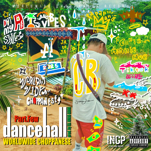 Dancehall Worldwide Choppanese Part. Few