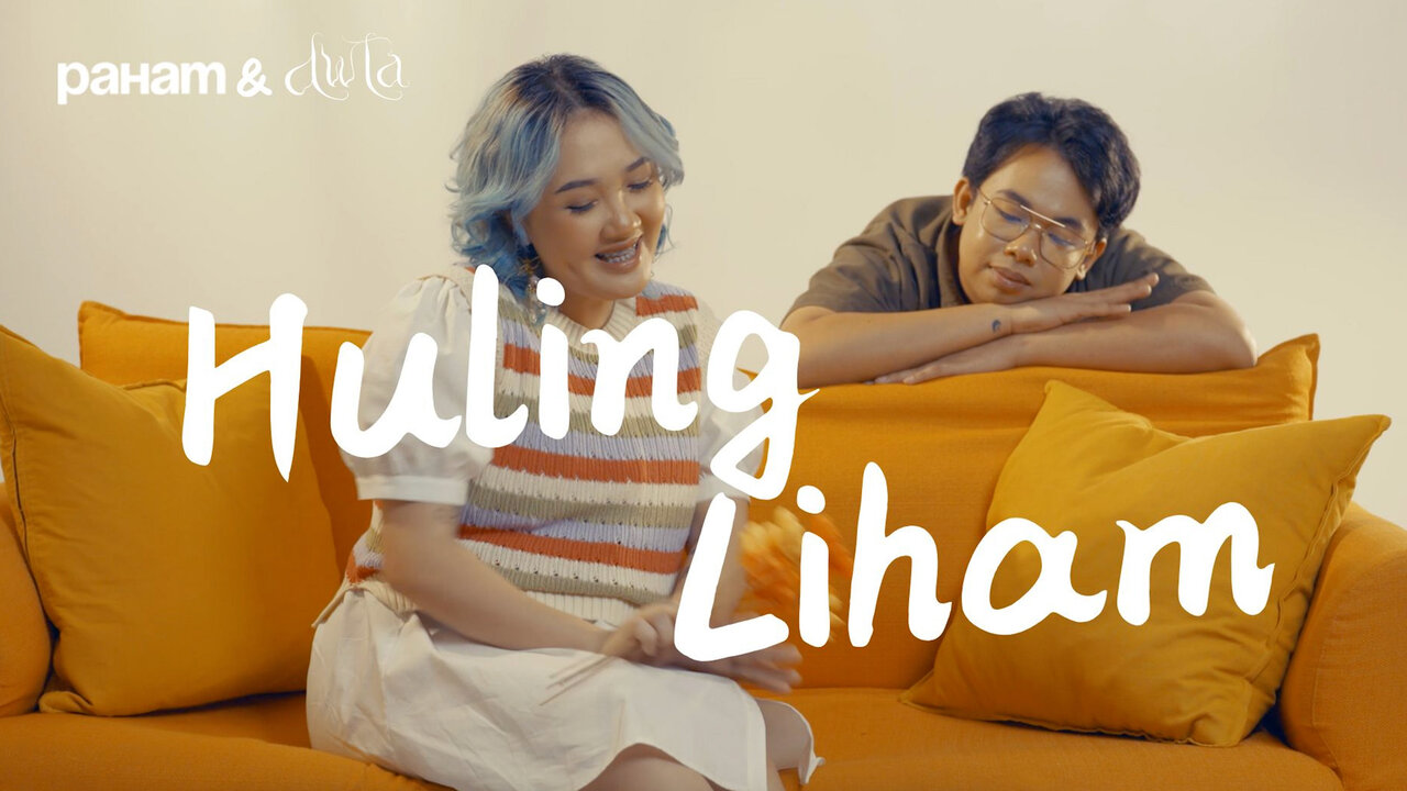 Paham and dwta - Huling Liham (Official Music Video)