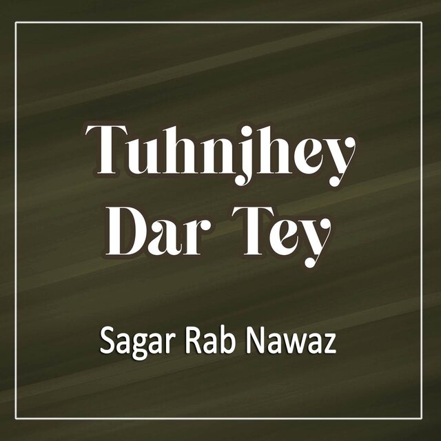 Tuhnjhey Dar Tey