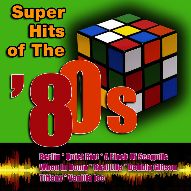 Super Hits Of The '80s