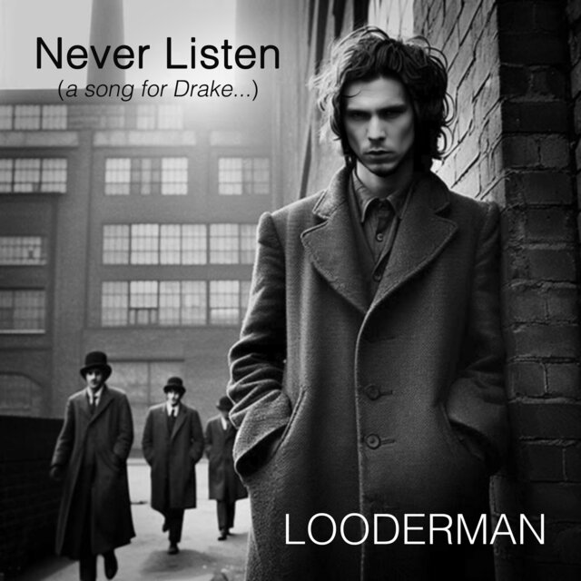 Never Listen (A Song for Drake...)