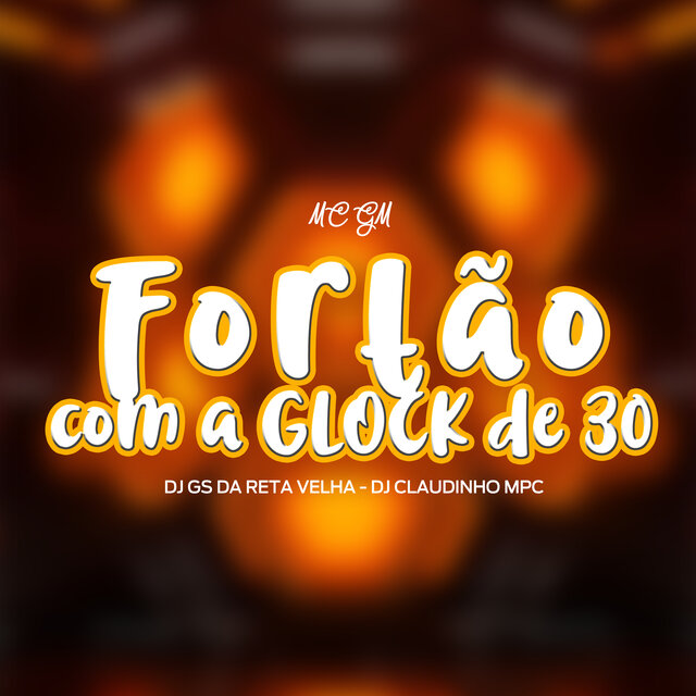 Fortão Com a Glock de 30