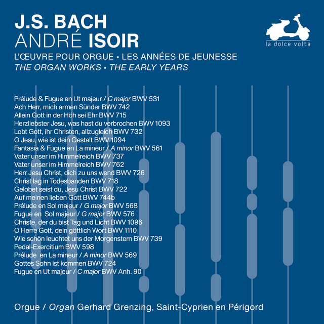 J.S. Bach: The Organ Works, The Early Years, Vol. 1
