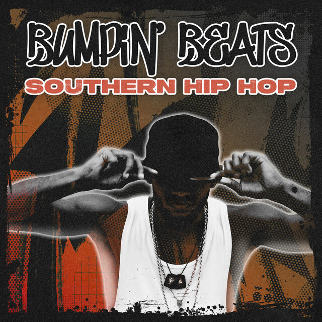 Bumpin' Beats - Southern Hip Hop