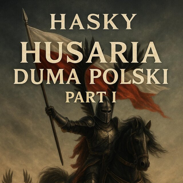 Husaria Duma Polski part 1