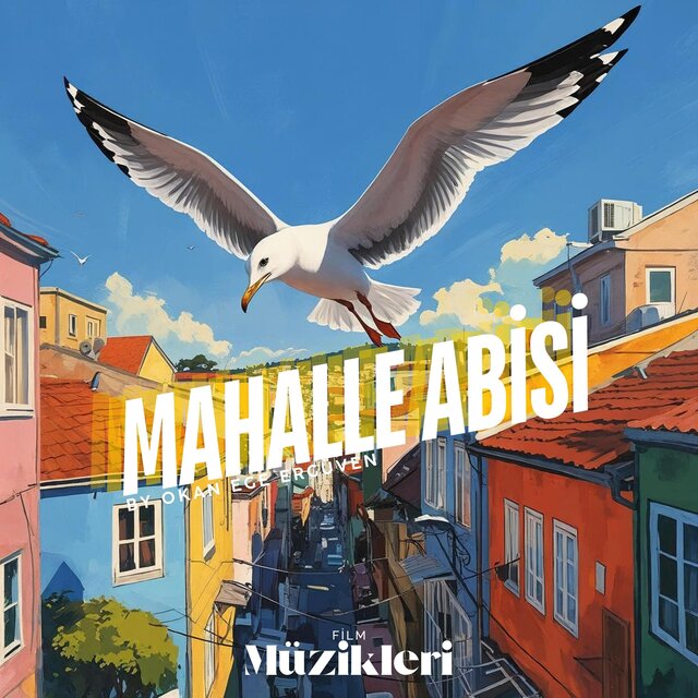 Mahalle Abisi Film Müzikleri I