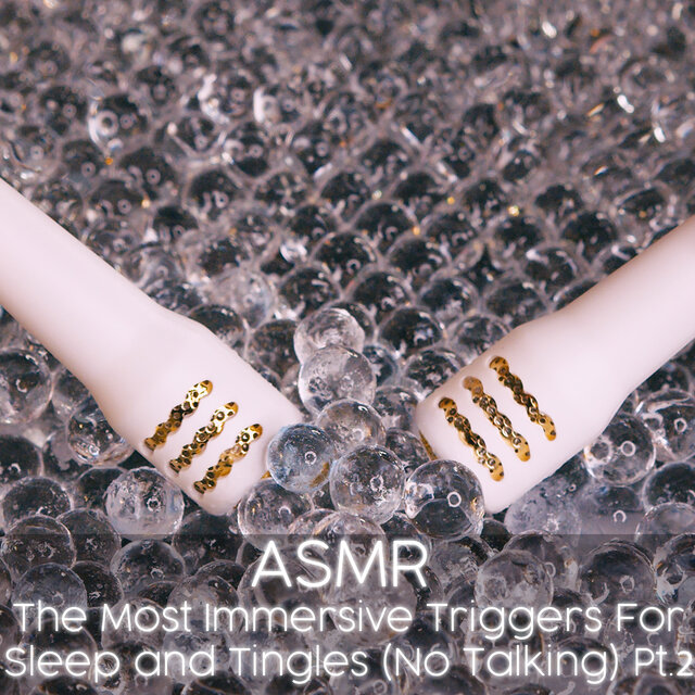 ASMR The Most Immersive Triggers For Sleep and Tingles (No Talking), Pt. 2