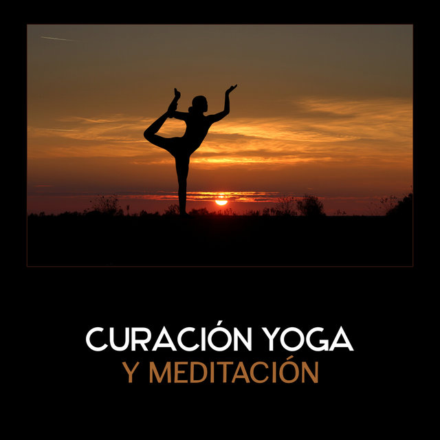 Curación Yoga y Meditación – Práctica de Yoga, Atención, Sonidos Relaxantes de la Naturaleza, Sonidos Tranquilos y Suaves, Spa Oriental, Terapia Zen Yoga