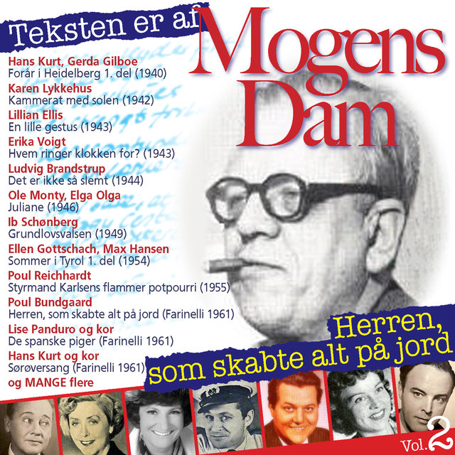 Teksten er af Vol. 2, Mogens Dam