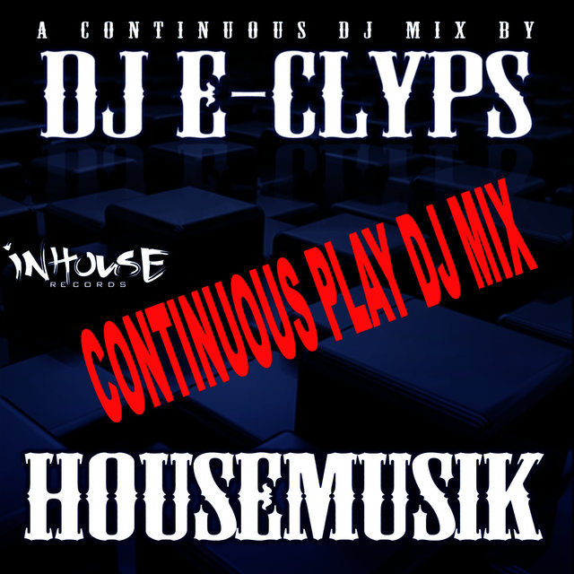 Housemusik (Contiuous Play DJ Mix)