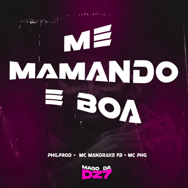 ME MAMANDO E BOA