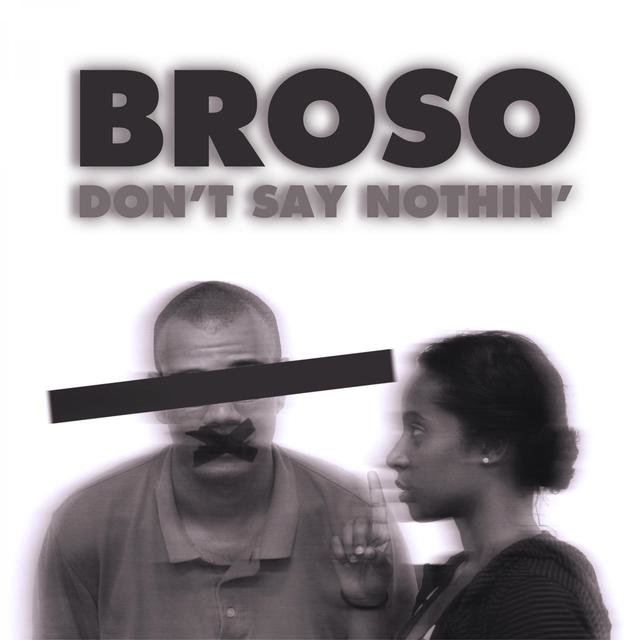 Don't Say Nothin'