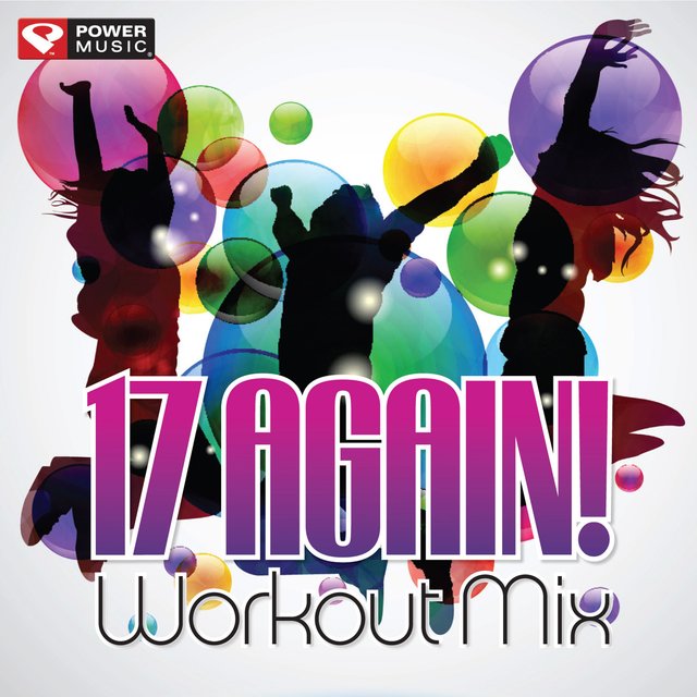 17 Again! Workout Mix (60 Min Non-Stop Workout Mix (128 BPM) )