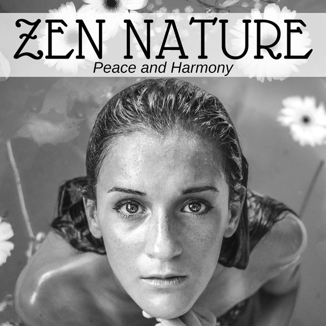 Zen Nature: Peace and Harmony, Meditation, Relax and Happiness, Self-Doubt, Relaxing Music