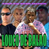 Louco de Balao