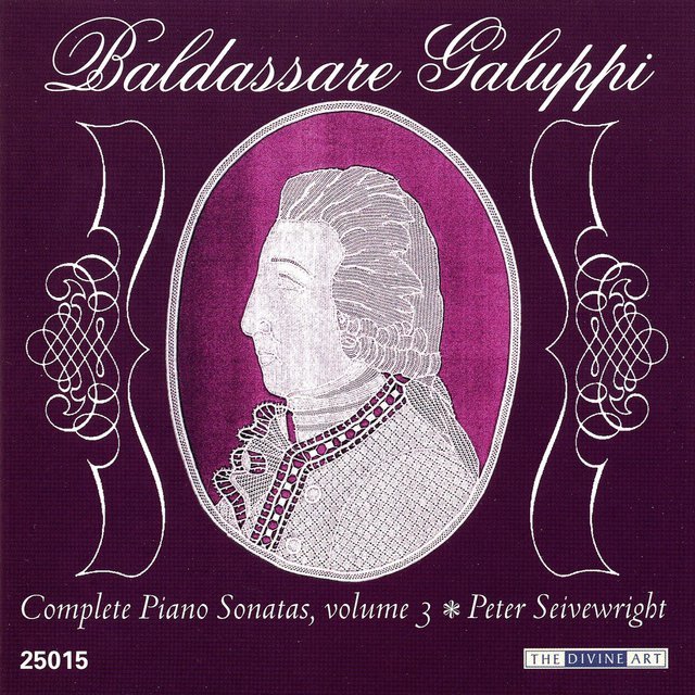 Galuppi, B.: Complete Piano Sonatas, Vol. 3