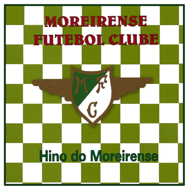 Moreirense Futebol Clube (Hino Do Moreirense)