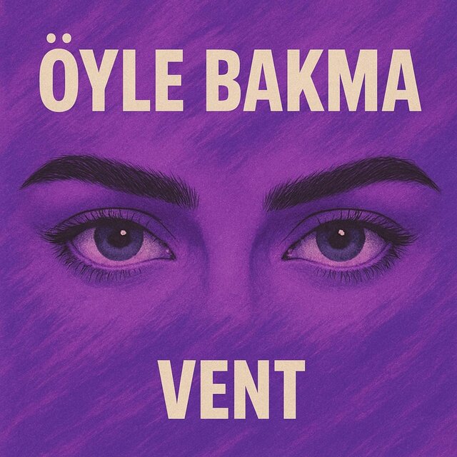Öyle Bakma