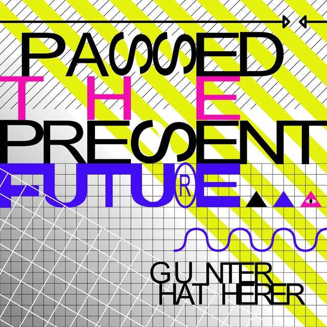 Passed The Present Future