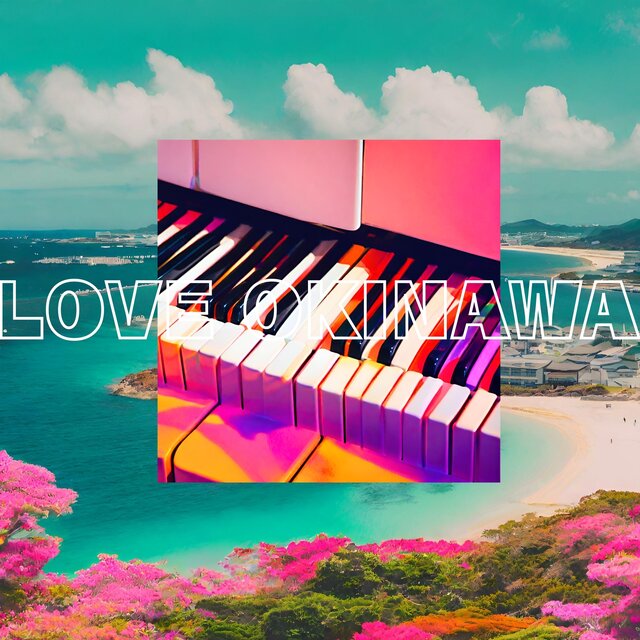 I LOVE OKINAWA