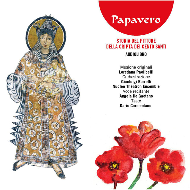 Papavero - Storia del pittore della Cripta dei Cento Santi