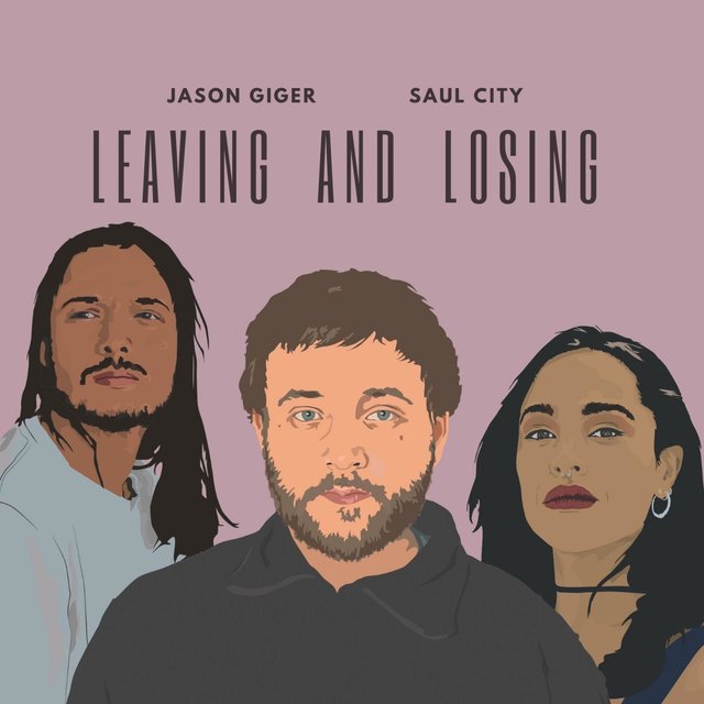 Leaving and Losing (feat. Jason Giger)