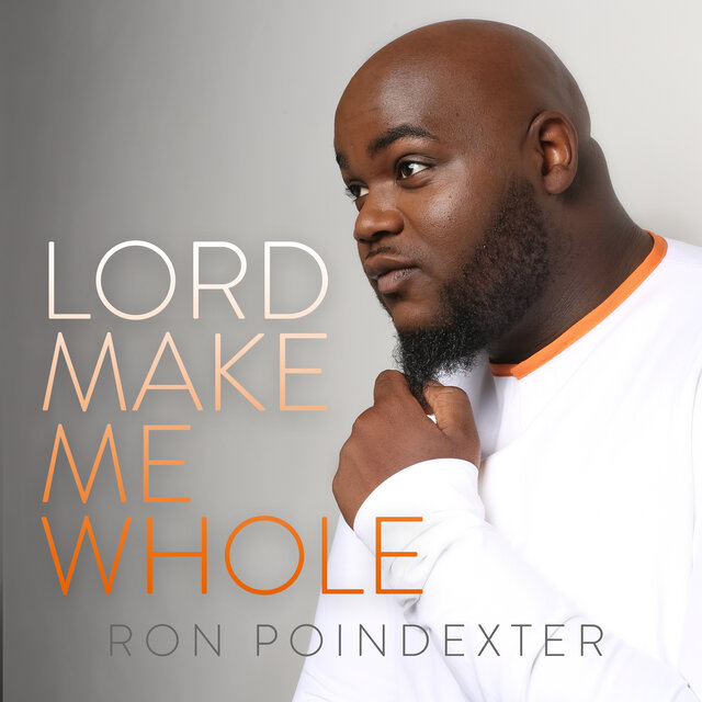 Lord Make Me Whole - Single