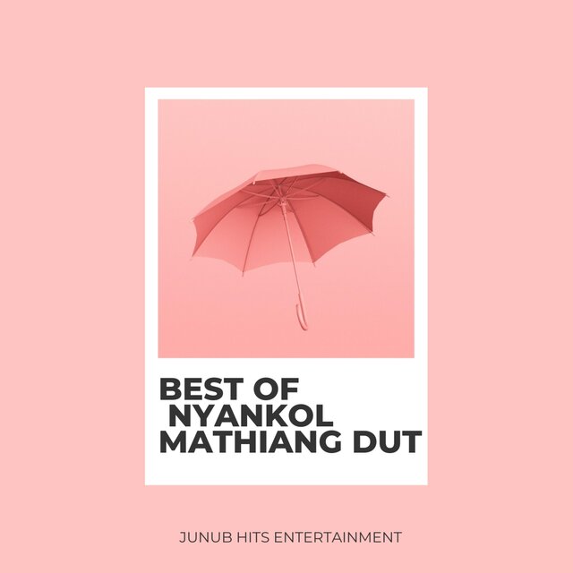 Best of NYANKOL MATHIANG DUT