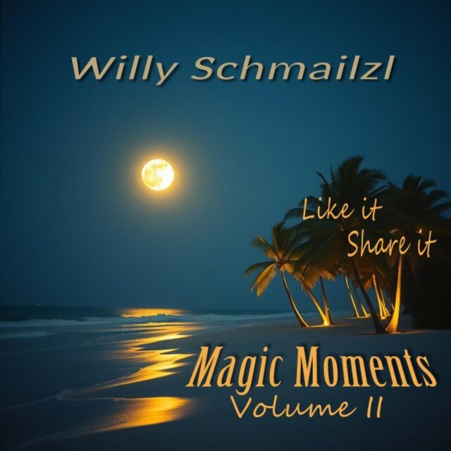 Magic Moments, Vol. 2 - Like It - Share It