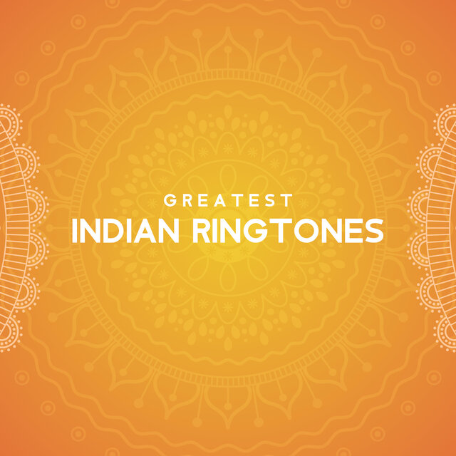 Greatest Indian Ringtones – Hindi Sounds & Melodies