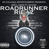 Roadrunner Ridaz (feat. Wicked)