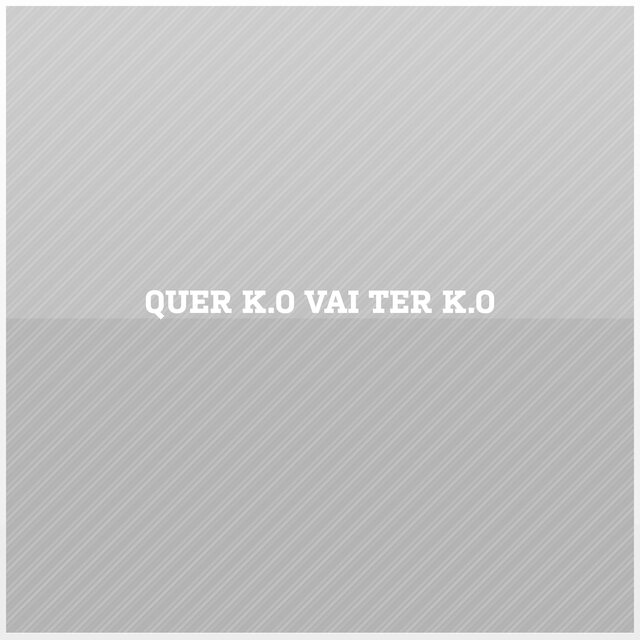 QUER K.O VAI TER K.O