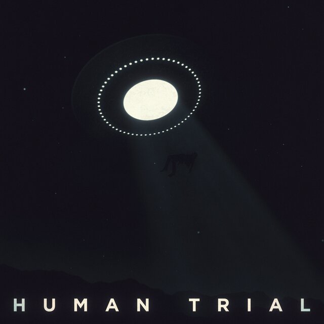 Human Trial