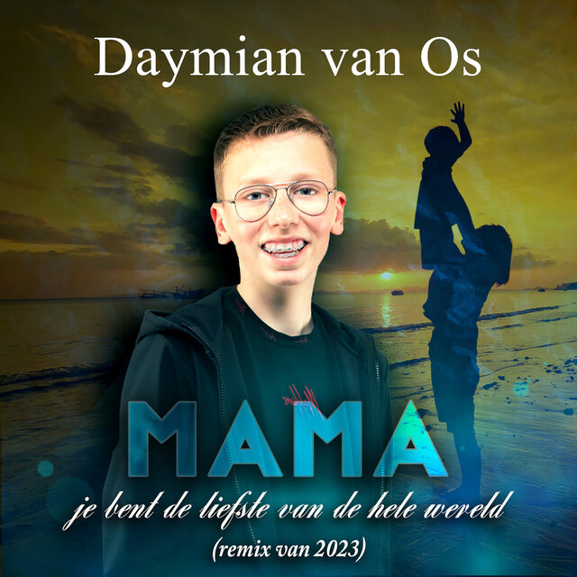 Mama (Je bent de liefste van de hele wereld) (Remix 2023)