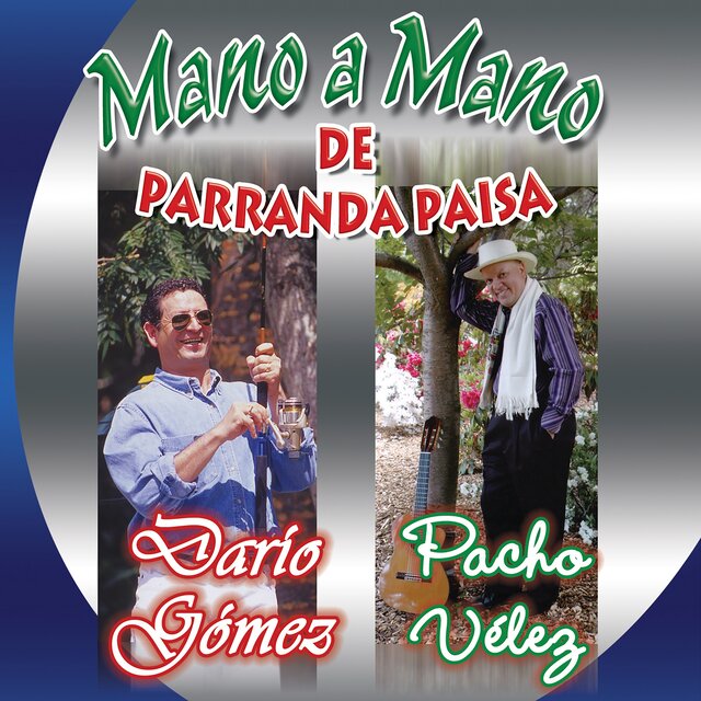 Mano a Mano de Parranda Paisa