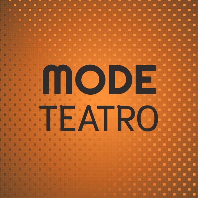 Mode Teatro