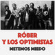 Cover art for album Metemos Miedo by Róber y los Optimistas, Féliz Pérez, Candeal
