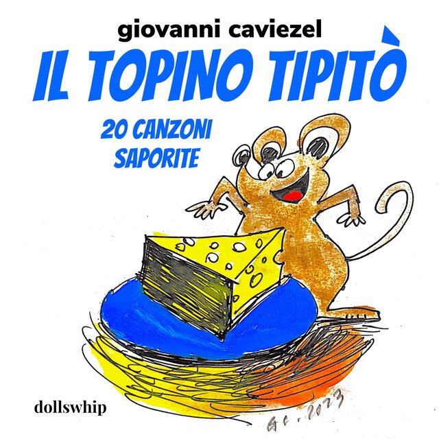 Il topino Tipitò (20 canzoni saporite)