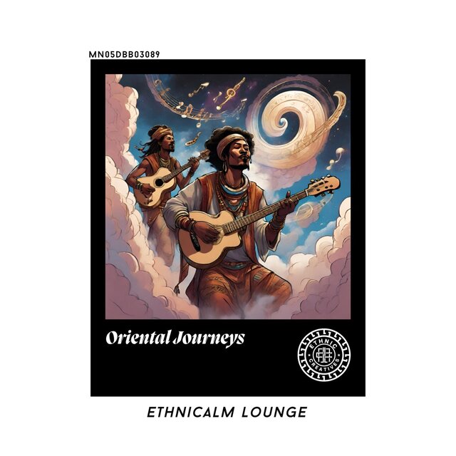 Oriental Journeys: Ethnicalm Lounge