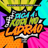 Taca a Xota no Ladrão