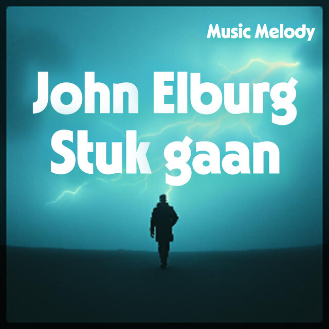 John Elburg Stuk gaan