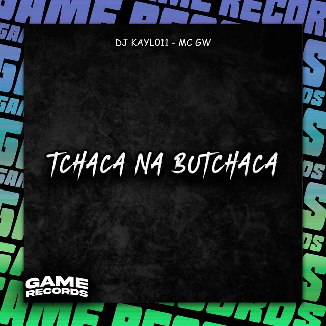 Tchaca Na Butchaca
