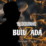Bloquinho Buiuzada