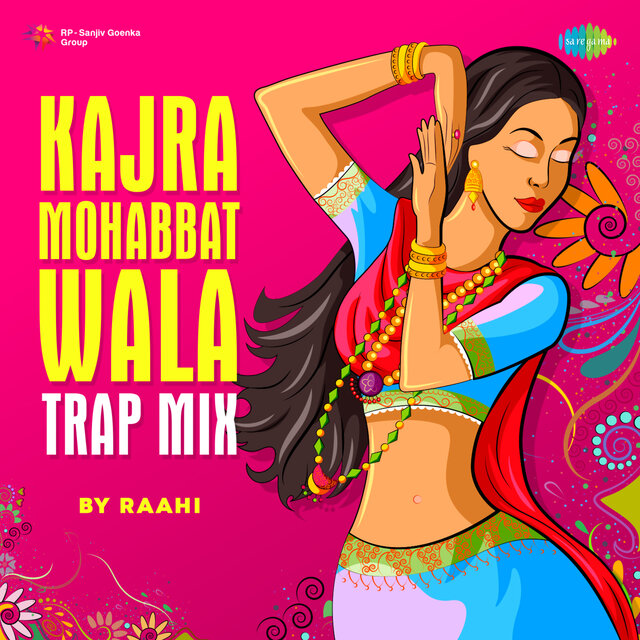 Kajra Mohabbat Wala (Trap Mix) - Single