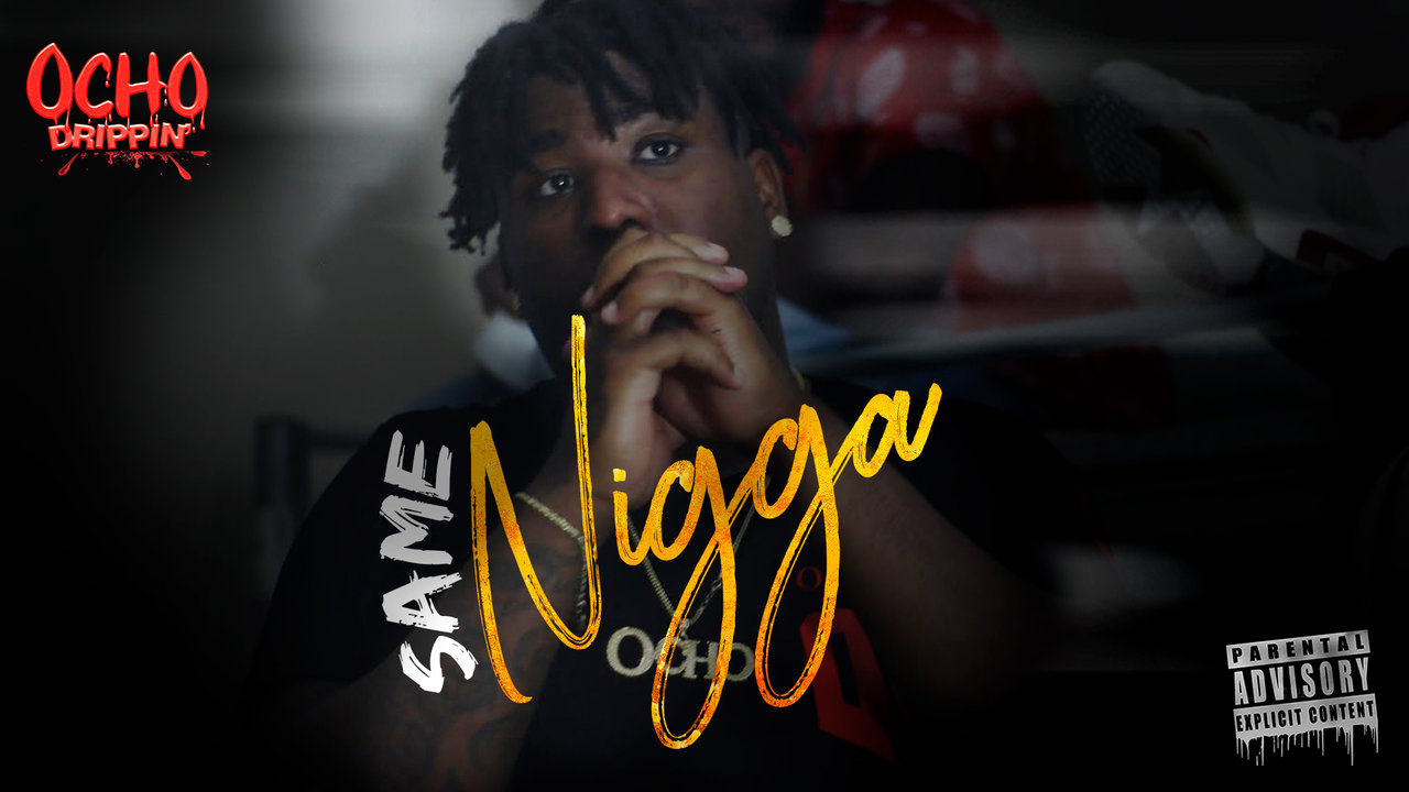 Same N*#ga (Official Video) (dirty)