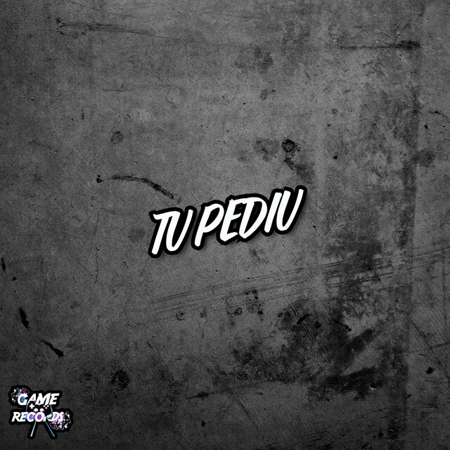 Tu pediu