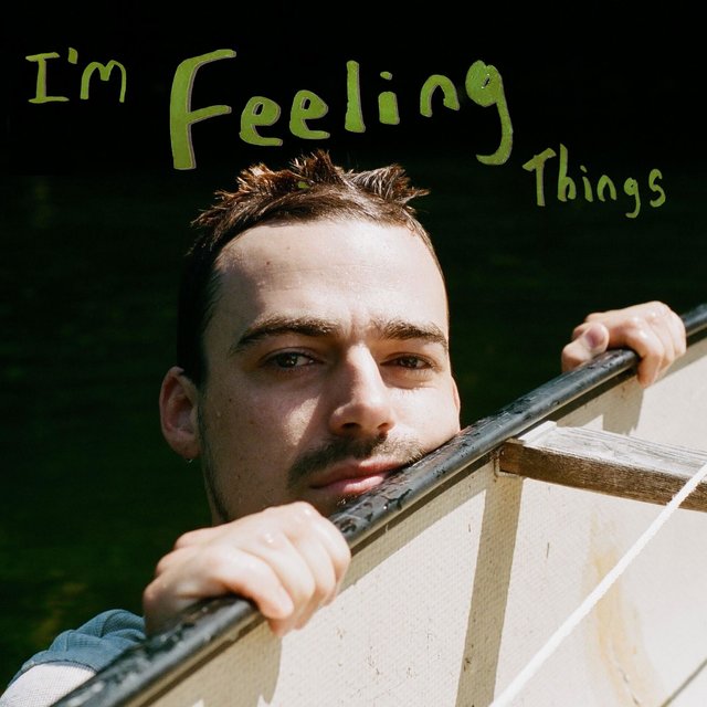 I'm Feeling Things